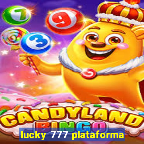 lucky 777 plataforma